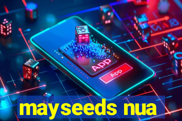 mayseeds nua